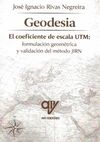GEODESIA. EL COEFICIENTE DE ESCALA UTM