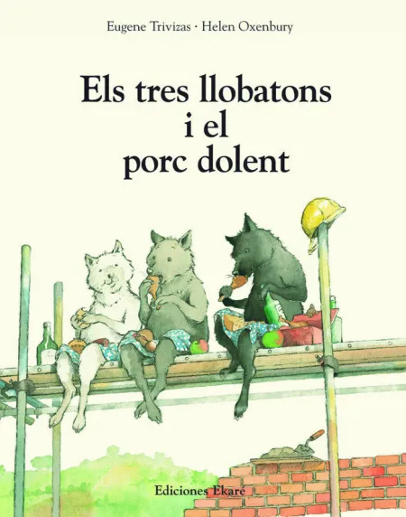 Tres Llobatons I el Porc Dolent, Els (N. e)