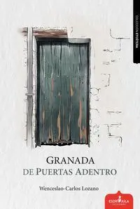 Granada de Puertas Adentro