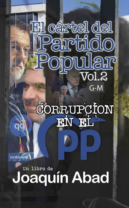 El Cártel del Partido Popular. Vol. 2 G-M
