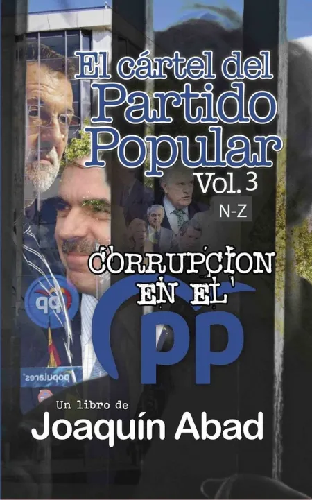 El Cártel del Partido Popular. Vol. 3 N-Z