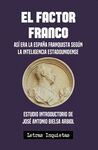 EL FACTOR FRANCO: ASÍ ERA LA ESPAÑA FRANQUISTA SEGÚN LA INTELIGENCIA ESTADOUNIDENSE