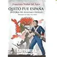 Quito Fue España: Historia del Realismo Criollo