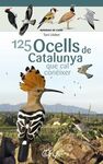 125 OCELLS DE CATALUNYA QUE CAL CONÈIXER