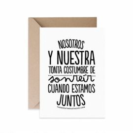 TARJETA - NOSOTROS Y NUESTRA TONTA COSTUMBRE DE SO