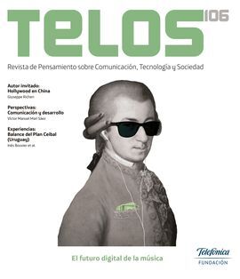 TELOS 106 REVISTA DE PENSAMIENTO SOBRE COMUNICACIÓN, TECNOLOGÍA Y SOCIEDAD