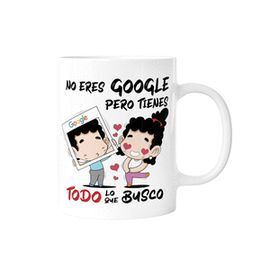 TAZA NO ERES GOOGLE PERO TIENES TODO LO QUE BUSCO