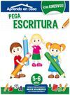 APRENDO EN CASA. PEGA ESCRITURA (5-6 AÑOS)