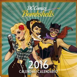 CALENDARIO 12 MESES 2016 BOMBSHELLS UNIVERSO DC