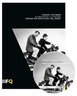 CHARLES Y RAY EAMES. EL ARQUITECTO Y LA PINTORA