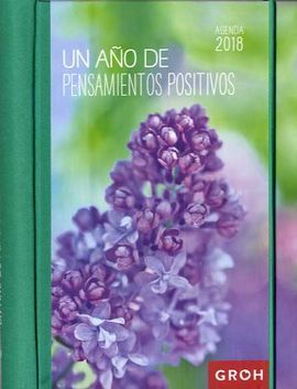AGENDA 2018 UN AÑO DE PENSAMIENTOS POSITIVOS