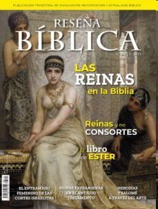 RESEÑA BIBLICA 115 / LAS REINAS EN LA BIBLIA