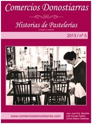 COMERCIOS DONOSTIARRAS. 5: HISTORIAS DE PASTELERIAS