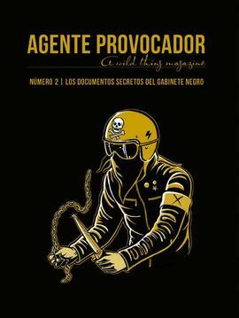 AGENTE PROVOCADOR. 3: LOS DOCUMENTOS SECRETOS DEL GABINETE NEGROU