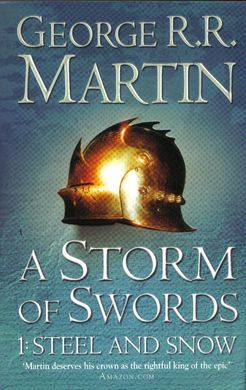 STORM OF SWORDS BOOK 3 PART 1 STEEL AND SNOW