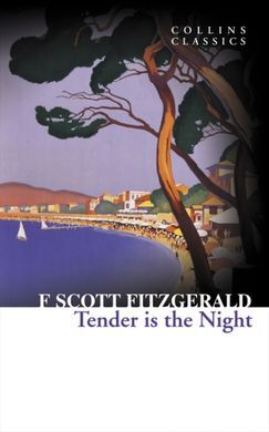 THE TENDER IS THE NIGHT