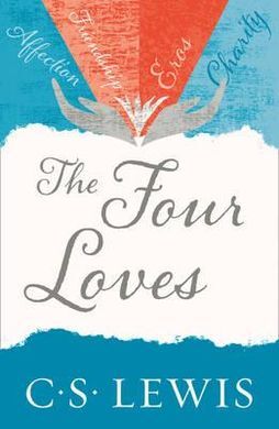 THE FOUR LOVES