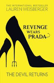 REVENGE WEARS PRADA. THE DEVIL RETURNS