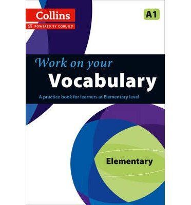 WORK ON YOUR VOCABULARY - ELEMENTARY (A1)