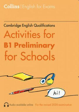 COLLINS ACTIVITIES FOR B1 PRELIMINARY FOR SCHOOLS