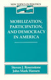 MOBILIZATION, PARTICIPATION AND DEMOCRACY IN AMERICA