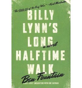 BILLY LYNN'S LONG HALFTIME WALK: A NOVEL