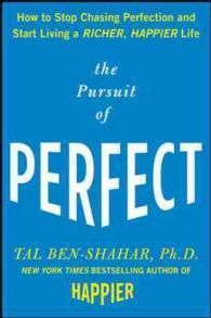 THE PURSUIT OF PERFECT: HOW TO STOP CHASING PERFECTION AND START LIVING A RICHER, HAPPIER LIFE