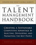 THE TALENT MANAGEMENT HANDBOOK: CREATING A SUSTAINABLE COMPETITIVE ADVANTAGE BY SELECTING, DEVELOPING, AND PROMOTING THE BEST PEOPLE. 2ND. ED.