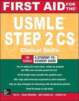 FIRST AID FOR THE USMLE STEP 2 CS 5ª EDITION