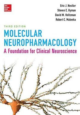 MOLECULAR NEUROPHARMACOLOGY: A FOUNDATION FOR CLINICAL NEUROSCIENCE