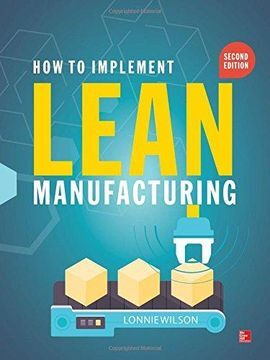 HOW TO IMPLEMENT LEAN MANUFACTURING, SECOND EDITION