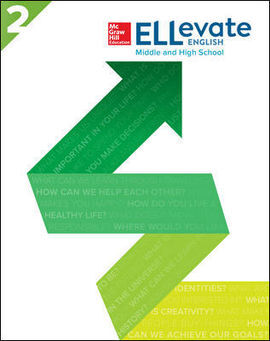 ELLEVATE ENGLISH: MIDDLE AND HIGH SCHOOL STUDENT BOOK LEVEL 2