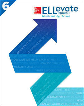 ELLEVATE ENGLISH: MIDDLE AND HIGH SCHOOL STUDENT BOOK LEVEL 6