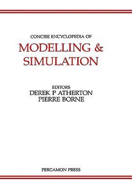 CONCISE ENCYCLOPEDIA OF MODELLING & SIMULATION, 1ST EDITION