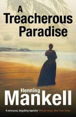 A TREACHEROUS PARADISE