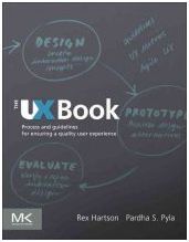THE UX BOOK: PROCESS AND GUIDELINES FOR ENSURING A QUALITY USER EXPERIENCE