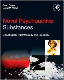 NOVEL PSYCHOACTIVE SUBSTANCES: CLASSIFICATION, PHARMACOLOGY AND TOXICOLOGY