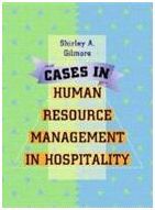 CASES IN HUMAN RESOURCE MANAGEMENT IN HOSPITALITY
