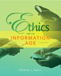 ETHICS FOR THE INFORMATION AGE