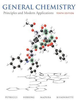 GENERAL CHEMISTRY: PRINCIPLES AND MODERN APPLICATIONS WITH MASTERINGCHEMISTRY(ED. 2010)