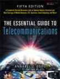 THE ESSENTIAL GUIDE TO TELECOMMUNICATIONS