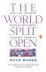 THE WORLD SPLIT OPEN