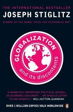 GLOBALIZATION AND ITS DISCONTENTS