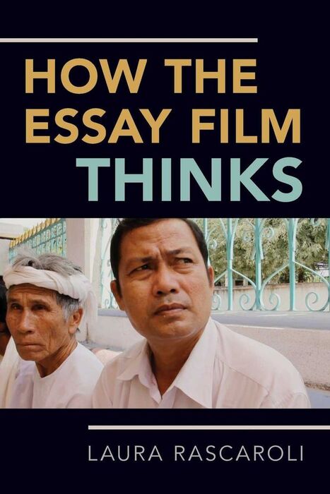 HOW THE ESSAY FILM THINKS