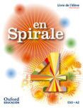 EN SPIRALE 4 - LIVRE DE L'ÉLÈVE