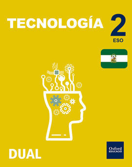 INICIA DUAL - TECNOLOGÍA II - LIBRO DEL ALUMNO (ANDALUCÍA)