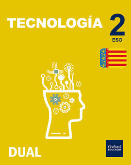 INICIA DUAL - TECNOLOGÍA - 2º ESO - LIBRO DEL ALUMNO COMUNIDAD VALENCIANA