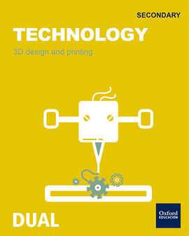 INICIA DUAL - TECHNOLOGY - 1º ESO - 3D DESING AND PRINTING