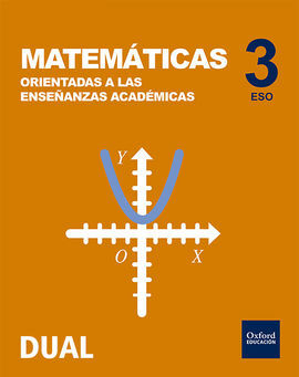 MATEMÁTICAS ORIENTADAS A ENSEÑANZAS ACADÉMICAS - 3º ESO - LIBRO DEL ALUMNO - INICIA DUAL -