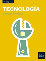 INICIA DUAL - TECNOLOGÍA - 3º ESO - LIBRO DEL ALUMNO (ARAGÓN)